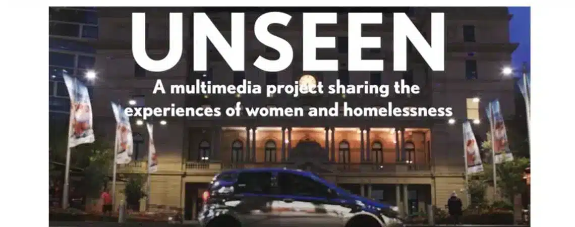 Unseen Project Raises Awareness About Women’s Homelessness